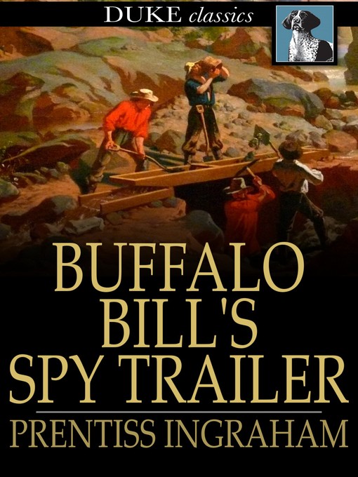 Title details for Buffalo Bill's Spy Trailer by Prentiss Ingraham - Wait list